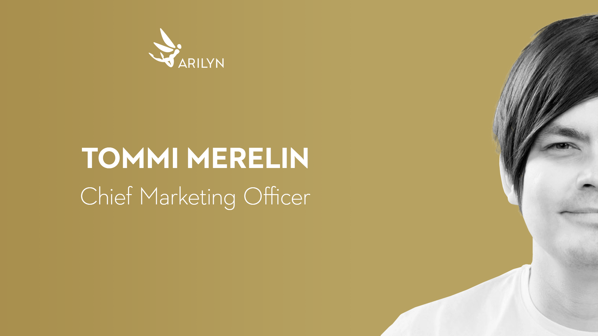 Get to know Arilyn – Tommi, CMO